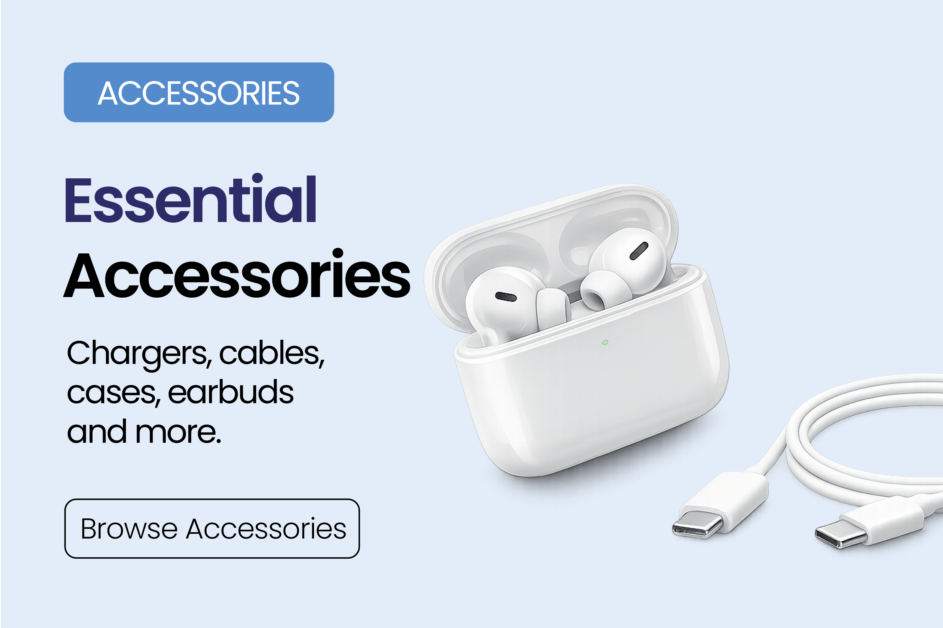 Essential accessories